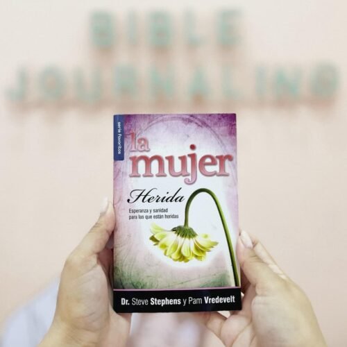 La Mujer Herida - Serie Favoritos: Esperanza y Sanidad Para las Que Estan Heridas