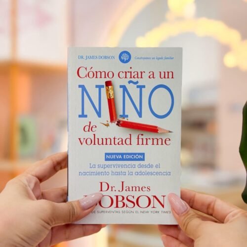 Cómo criar a un niño de voluntad firme