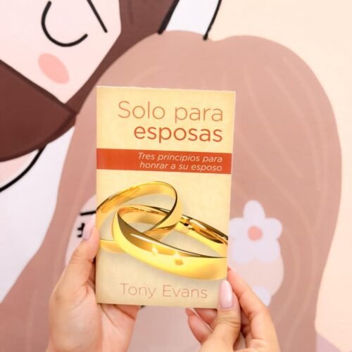 Solo Para Esposas: Tres principios para honrar a su esposo (Spanish Edition)