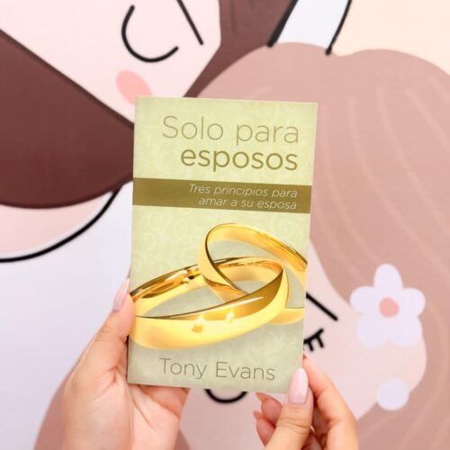 Solo Para Esposos: Tres principios para honrar a su esposa (Spanish Edition)