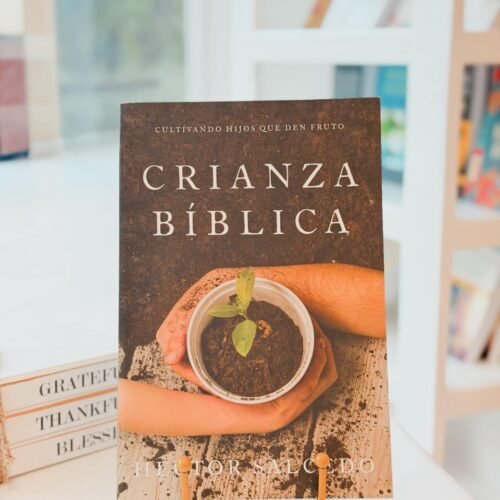 CRIANZA BÍBLICA