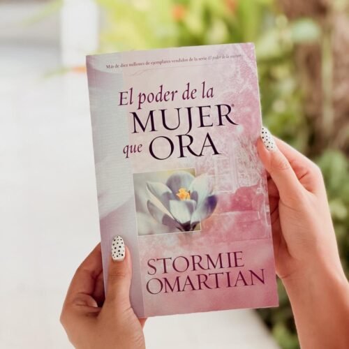 El poder de la mujer que ora
STORMIE OMARTIAN