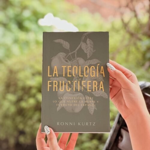 La teología fructífera
RONNI KURTZ