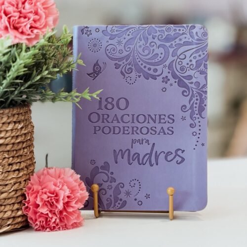 180 Oraciones poderosas para madres
