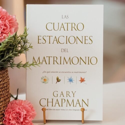 Las cuatro estaciones del matrimonio: ¿En qué estación se encuentra su matrimonio? (Spanish Edition)