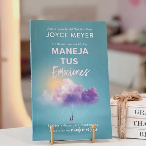Maneja Tus Emociones: Un Devocional de 90 Días | Joyce Meyer